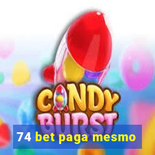 74 bet paga mesmo